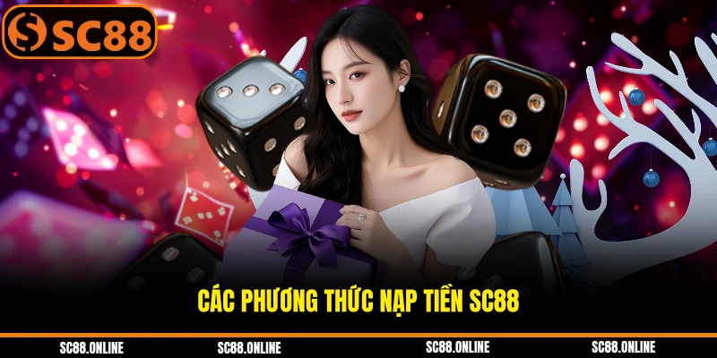 Các phương thức nạp tiền SC88