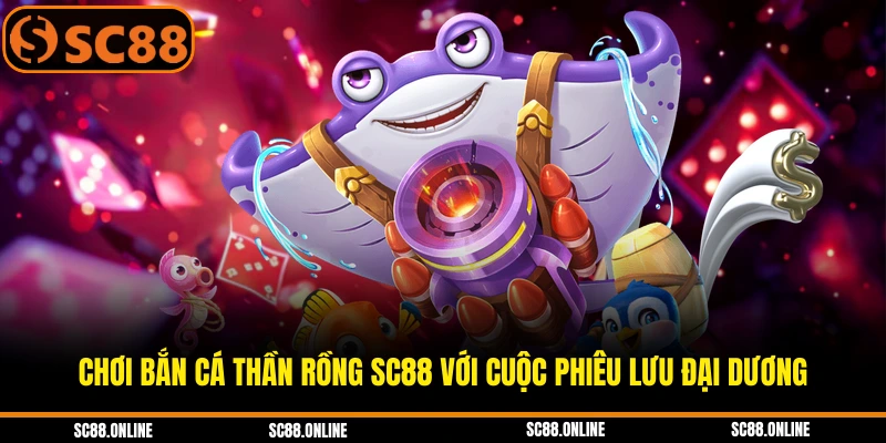 Bắn cá thần rồng