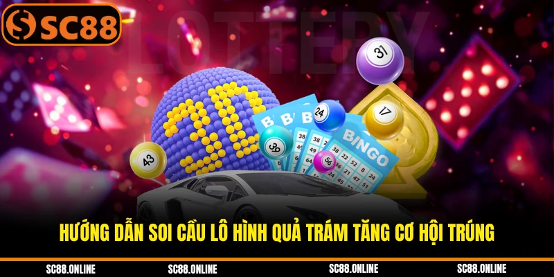 Soi cầu lô hình quả trám