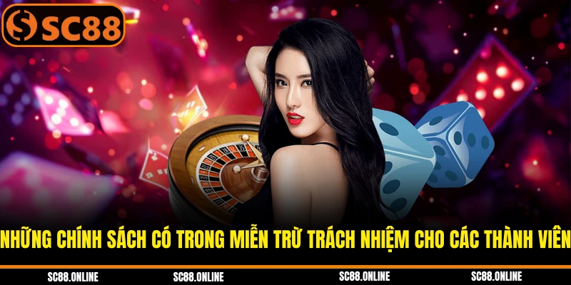 Những chính sách có trong miễn trừ trách nhiệm cho các thành viên