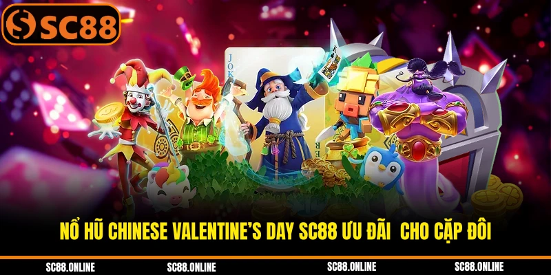 Nổ Hũ Chinese Valentine’s Day